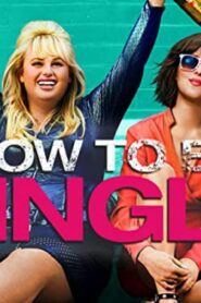 فيلم How to be Single 2016 مترجم كامل HD اونلاين