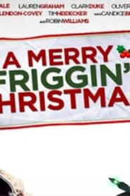 فيلم A Merry Friggin’ Christmas 2014 مترجم كامل HD اونلاين