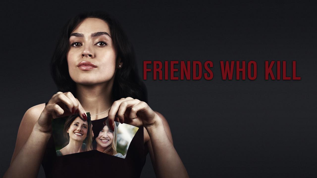 فيلم Friends Who Kill 2020 مترجم كامل HD اونلاين