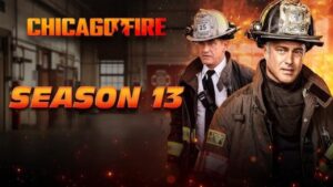 مسلسل Chicago Fire الموسم الثالث عشر الحلقة 22 الثانية والعشرون والاخيرة مترجمة اونلاين