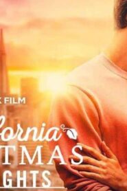 فيلم A California Christmas: City Lights 2021 مترجم كامل HD اونلاين