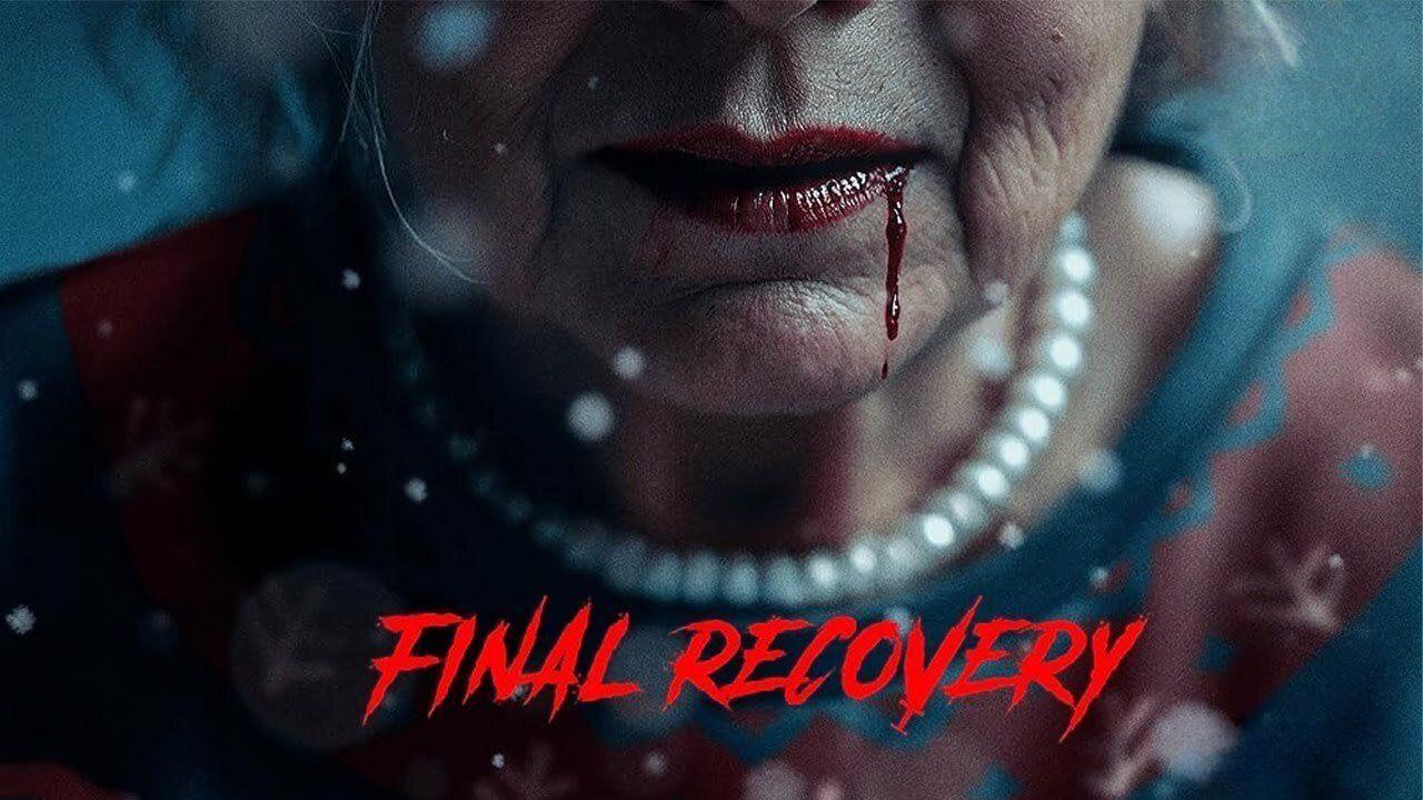 فيلم Final Recovery 2025 مترجم كامل HD اونلاين