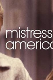 فيلم Mistress America 2015 مترجم كامل HD اونلاين