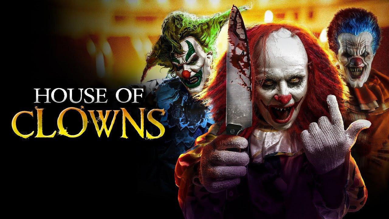 فيلم House of Clowns 2022 مترجم كامل HD اونلاين