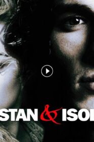 فيلم Tristan Isolde 2006 مترجم كامل HD اونلاين