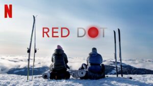 فيلم Red Dot 2021 مترجم كامل HD اونلاين