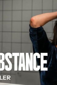 فيلم The Substance 2024 مترجم كامل HD اونلاين