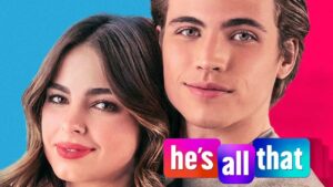 فيلم He’s All That 2021 مترجم كامل HD اونلاين