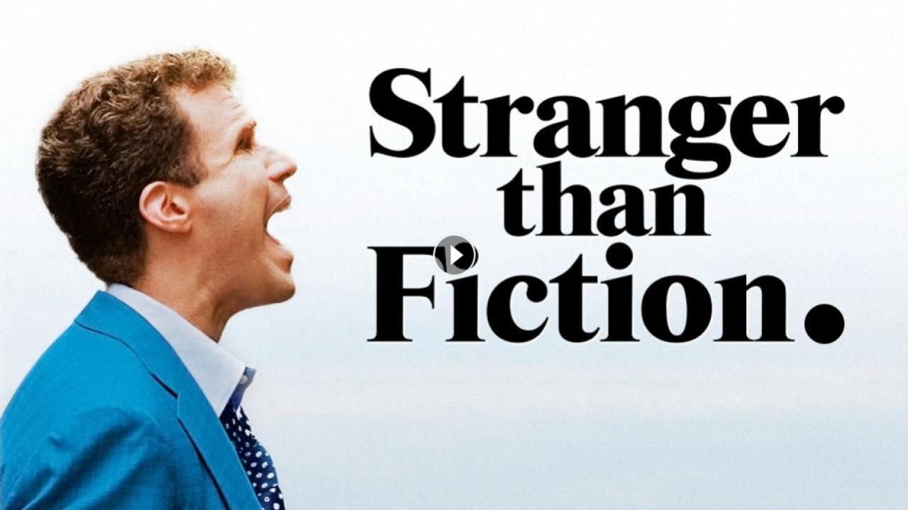 فيلم Stranger Than Fiction 2006 مترجم كامل HD اونلاين