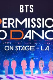 فيلم BTS: Permission to Dance on Stage – LA 2022 مترجم كامل HD اونلاين