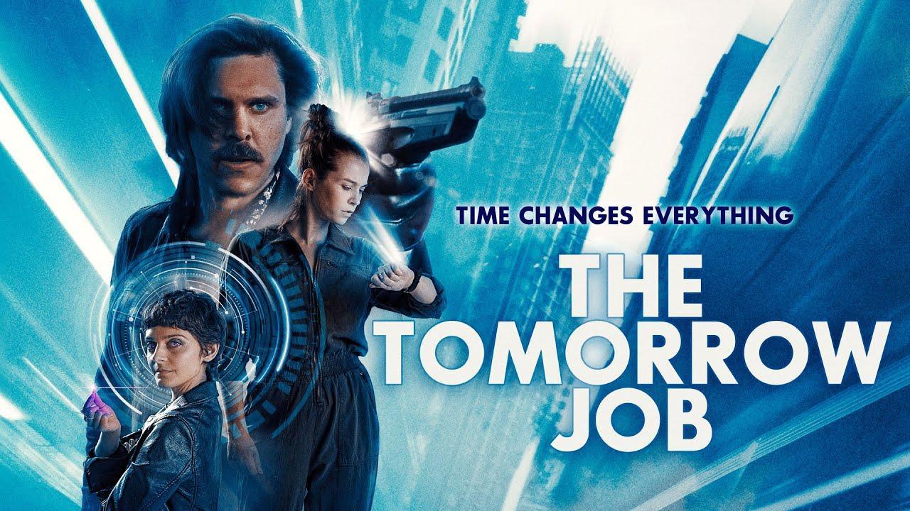 فيلم The Tomorrow Job 2023 مترجم كامل HD اونلاين