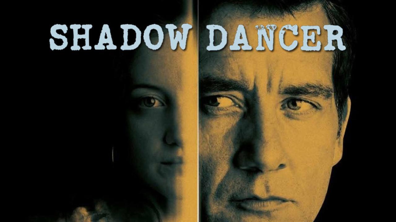 فيلم Shadow Dancer 2012 مترجم كامل HD اونلاين