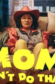 مسلسل Mom, Don’t Do That الحلقة 11 الحادية عشر مترجمة والاخيرة اونلاين