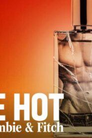 فيلم White Hot: The Rise & Fall of Abercrombie & Fitch 2022 مترجم كامل HD اونلاين