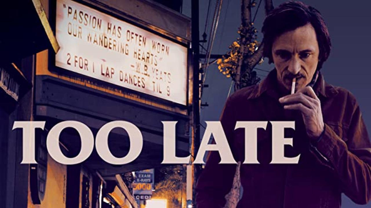 فيلم Too Late 2015 مترجم كامل HD اونلاين