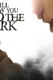 فيلم I Will Follow You Into the Dark 2012 مترجم كامل HD اونلاين