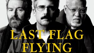 فيلم Last Flag Flying 2017 مترجم كامل HD اونلاين