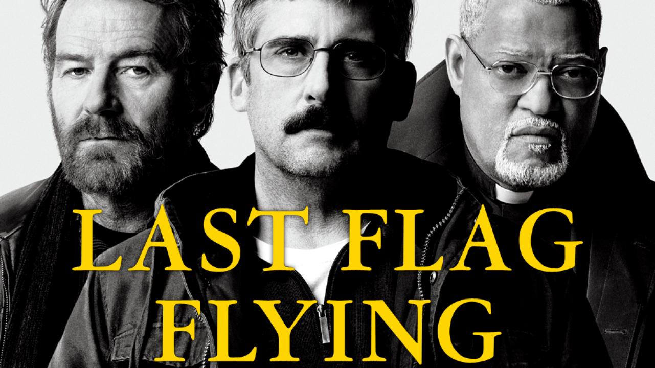 فيلم Last Flag Flying 2017 مترجم كامل HD اونلاين