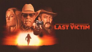 فيلم The Last Victim 2021 مترجم كامل HD اونلاين