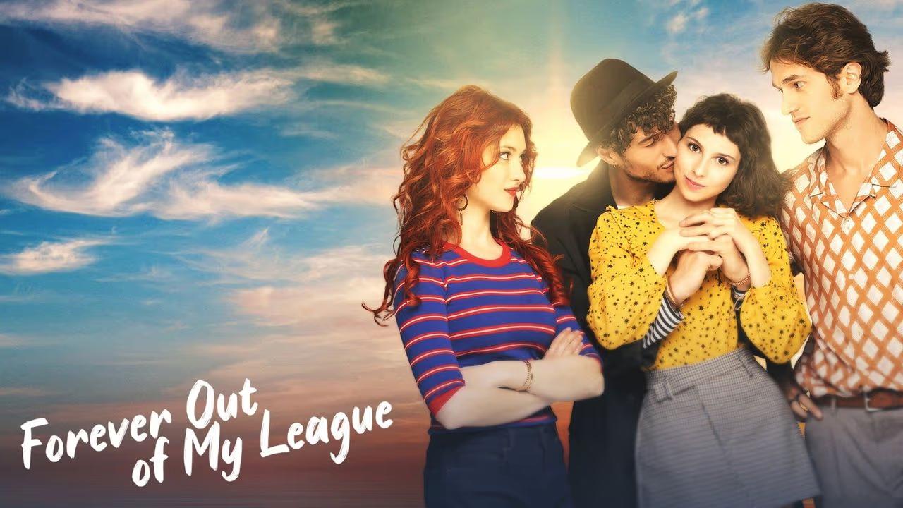 فيلم Forever Out of My League 2021 مترجم كامل HD اونلاين