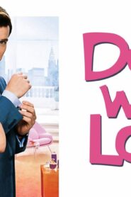 فيلم Down With Love 2003 مترجم كامل HD اونلاين