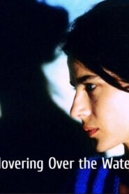 فيلم Hovering Over the Water 1986 مترجم كامل HD اونلاين