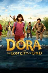 فيلم Dora And The Lost City Of Gold 2019 مترجم كامل HD اونلاين