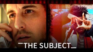 فيلم The Subject 2020 مترجم كامل HD اونلاين