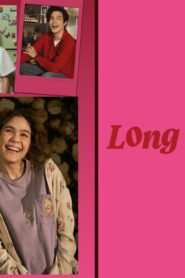 فيلم Long Live Love 2023 مترجم كامل HD اونلاين