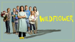 فيلم Wildflower 2022 مترجم كامل HD اونلاين