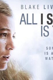 فيلم All I See Is You 2016 مترجم كامل HD اونلاين