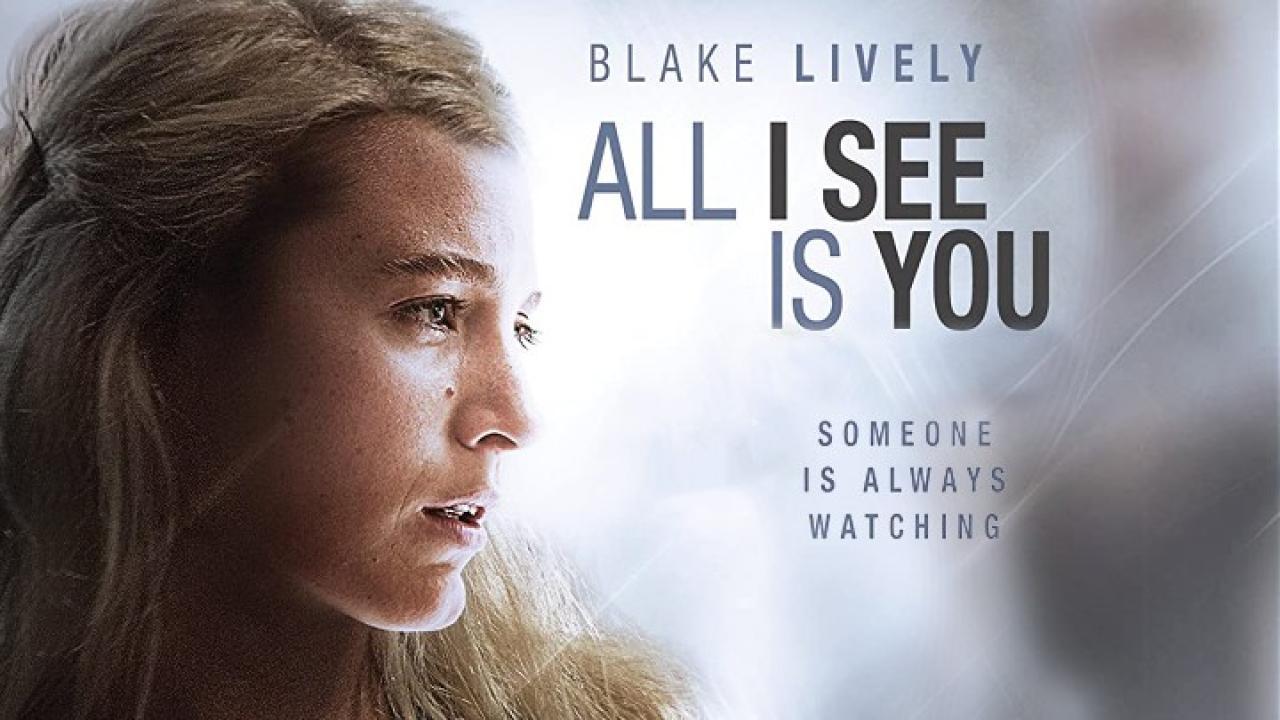 فيلم All I See Is You 2016 مترجم كامل HD اونلاين