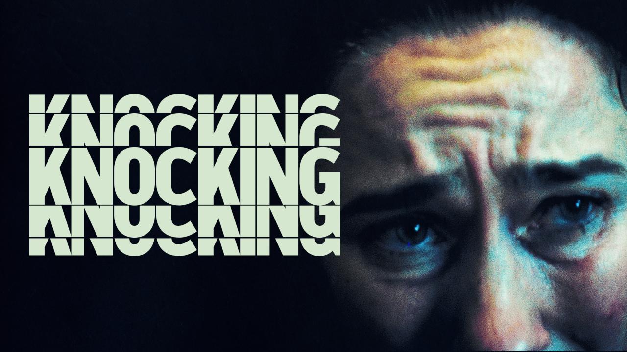 فيلم Knocking 2021 مترجم كامل HD اونلاين