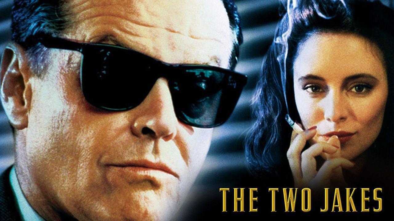 فيلم The Two Jakes 1990 مترجم كامل HD اونلاين