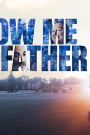 فيلم Show Me The Father 2021 مترجم كامل HD اونلاين