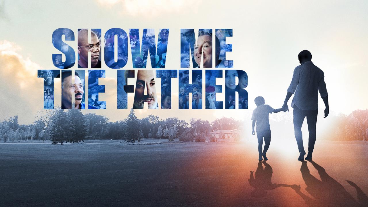 فيلم Show Me The Father 2021 مترجم كامل HD اونلاين