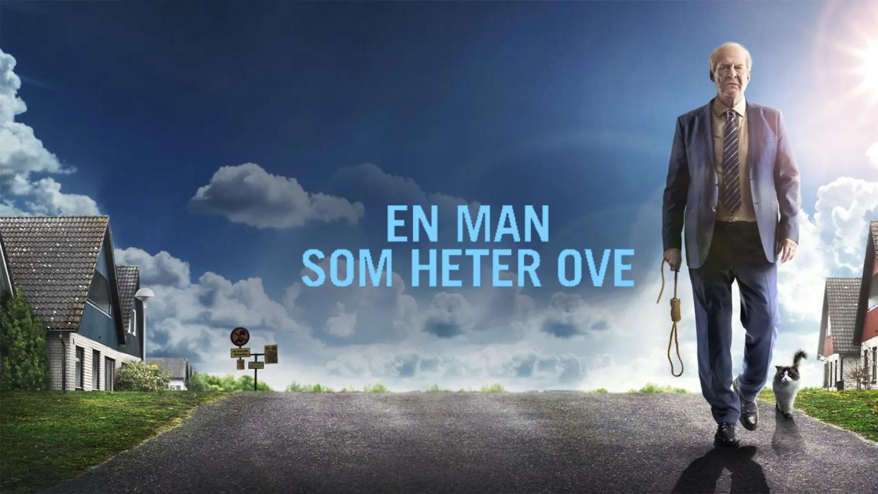 فيلم En Man Som Heter Ove 2015 مترجم كامل HD اونلاين