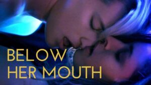 فيلم Below Her Mouth 2016 مترجم كامل HD اونلاين