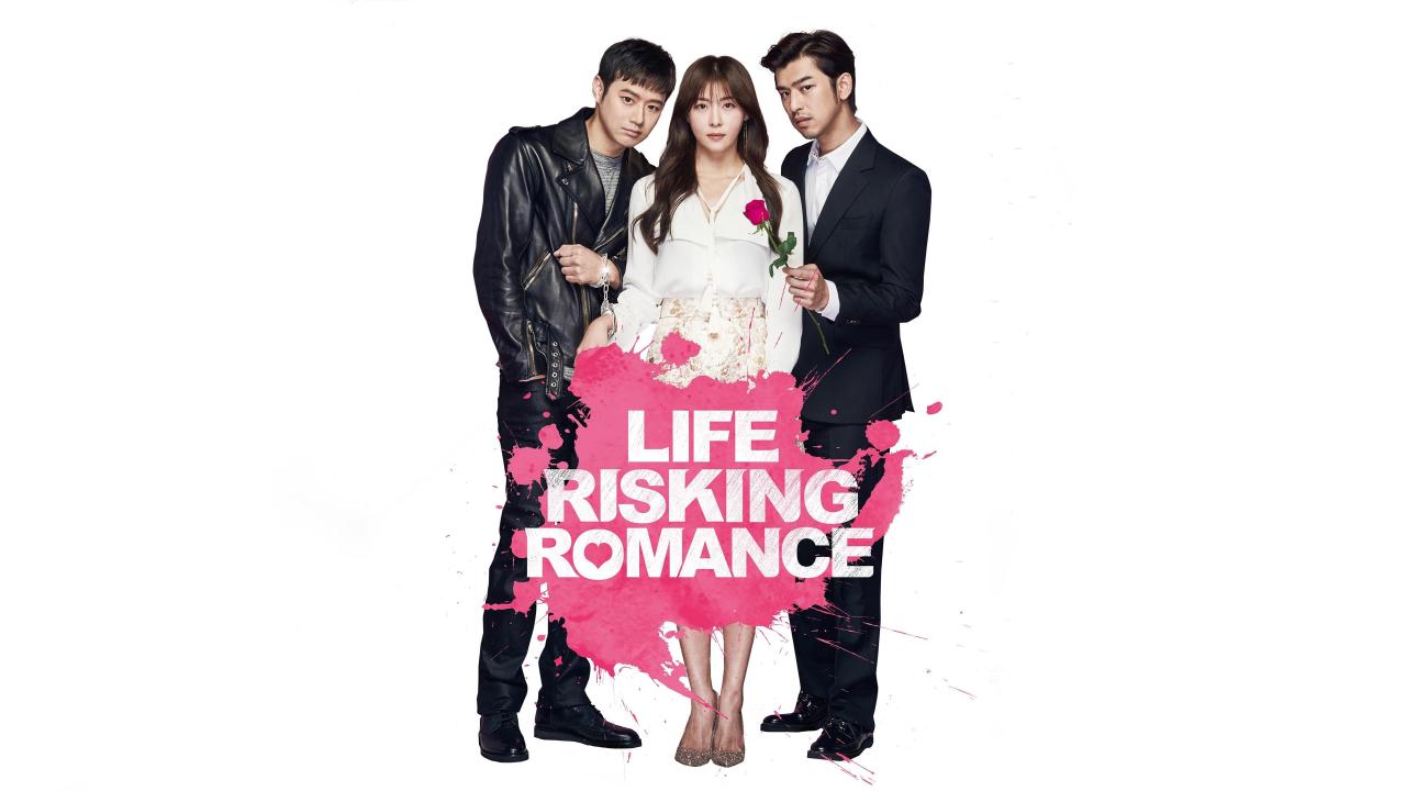 فيلم Life Risking Romance 2015 مترجم كامل HD اونلاين