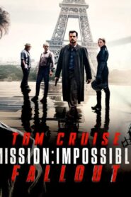 فيلم Mission: Impossible – Fallout 2018 مترجم كامل HD اونلاين