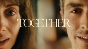 فيلم Together 2025 مترجم كامل HD اونلاين