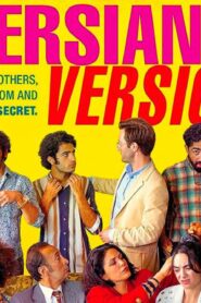 فيلم The Persian Version 2023 مترجم كامل HD اونلاين