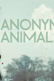 فيلم Anonymous Animals 2020 مترجم كامل HD اونلاين