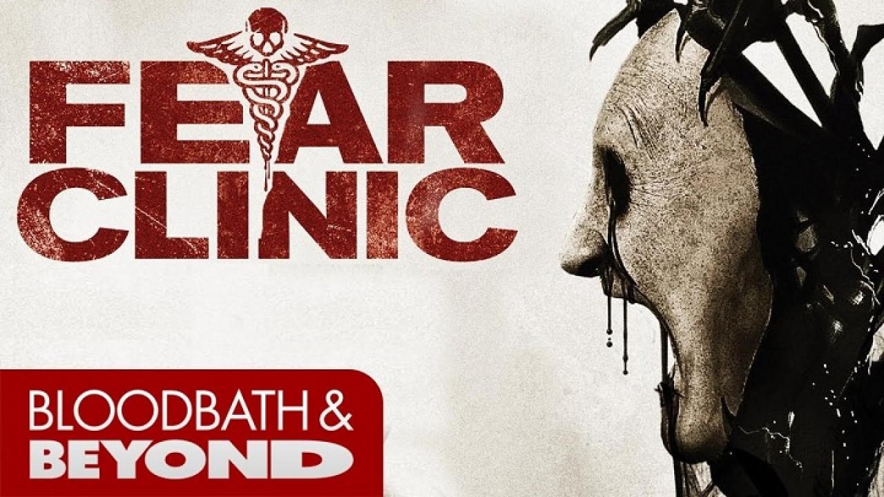 فيلم Fear Clinic 2014 مترجم كامل HD اونلاين