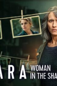 مسلسل Sara: Woman in the Shadows الموسم الاول الحلقة 3 الثالثة مترجمة اونلاين